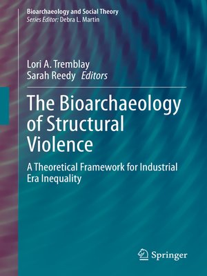 cover image of The Bioarchaeology of Structural Violence